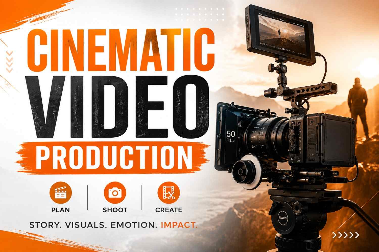 Cinematic Video Production